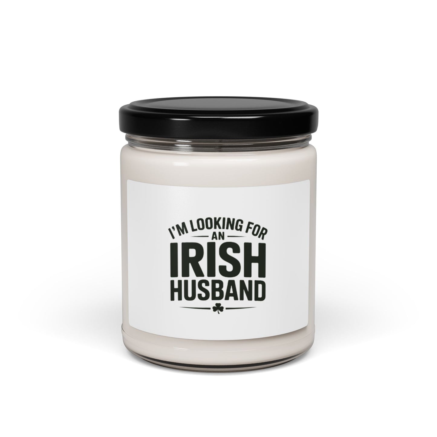 Valentine's 'Manifest Him: I'm Looking for an Irish Husband' Scented Soy Candle (9oz)